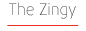 The Zingy
